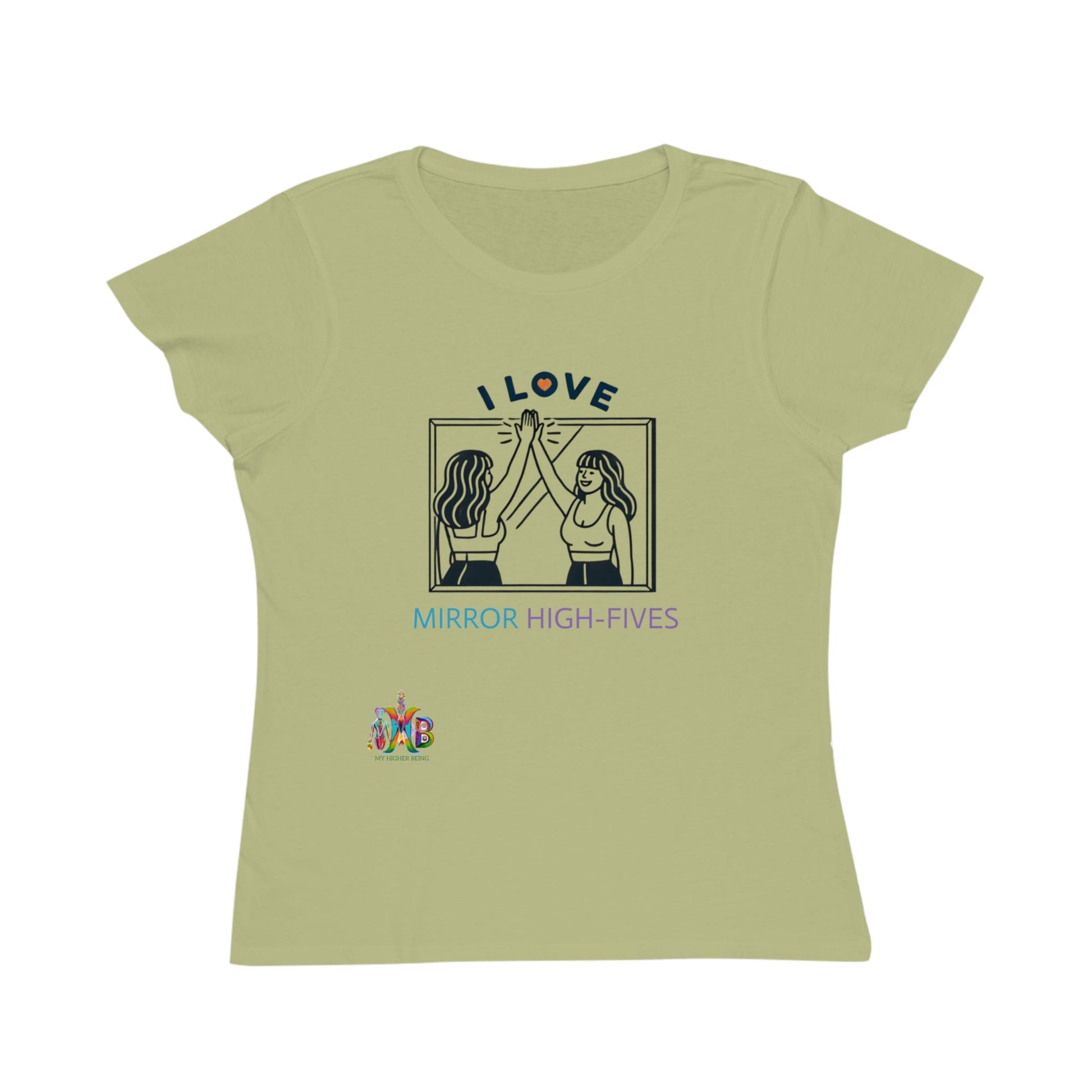 'I Love Mirror High - Fives'_100% Organic Women's Classic T-Shirt - My Higher Being