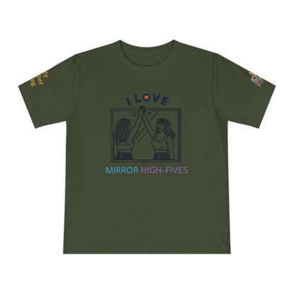 'I Love Mirror High - Fives' (MHB EDITION)_100% Organic Cotton T-Shirt - My Higher Being