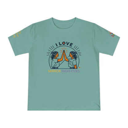 'I Love Mirror High - Fives' (MHB EDITION)_100% Organic Cotton T-Shirt - My Higher Being