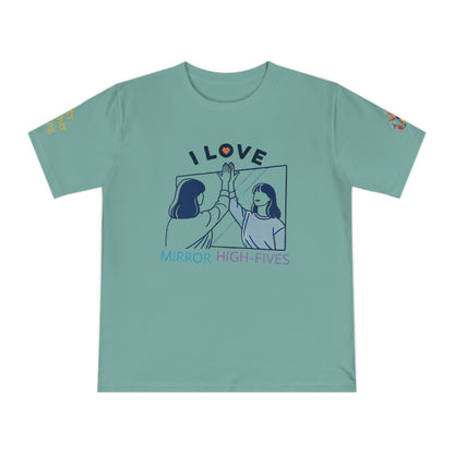 'I Love Mirror High - Fives' (MHB EDITION)_100% Organic Cotton T-Shirt - My Higher Being