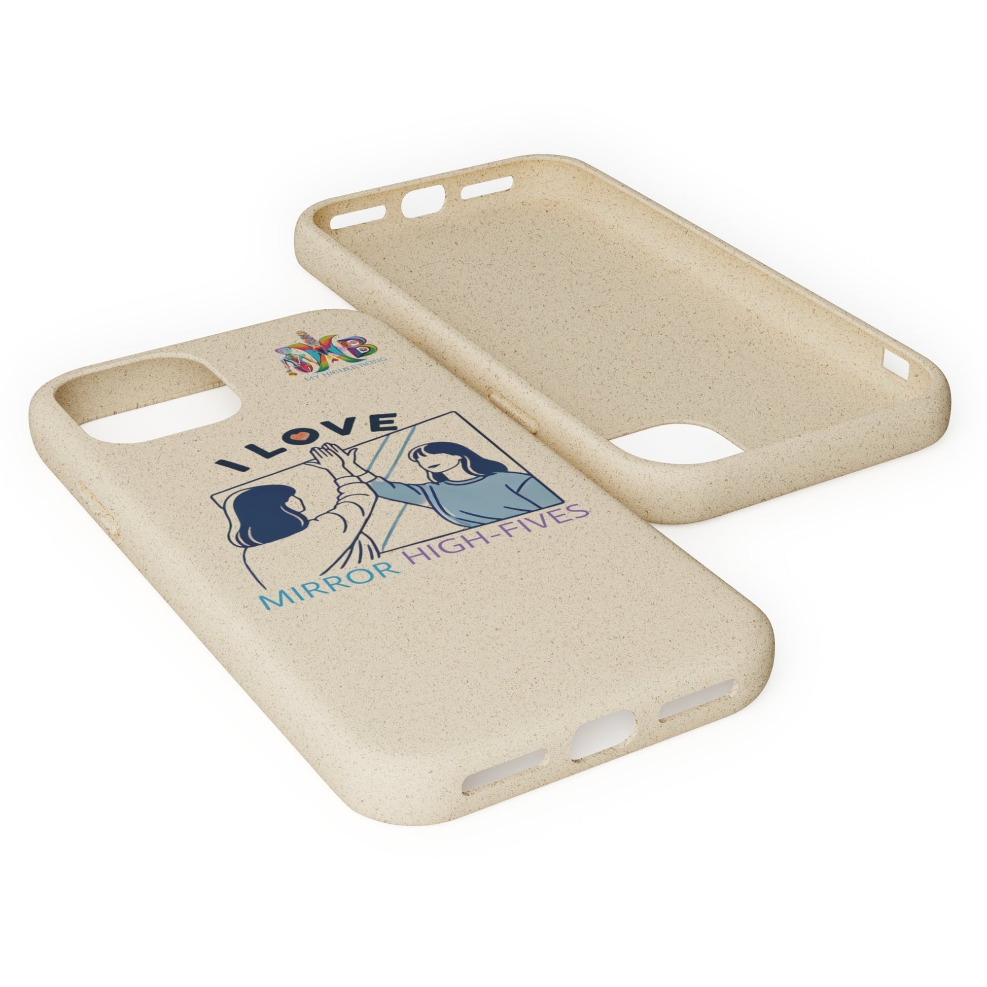 'I Love Mirror High - Fives'_Plastic Free Biodegradable Phone Case (MHB Edition) - My Higher Being