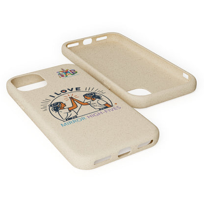 'I Love Mirror High - Fives'_Plastic Free Biodegradable Phone Case (MHB Edition) - My Higher Being