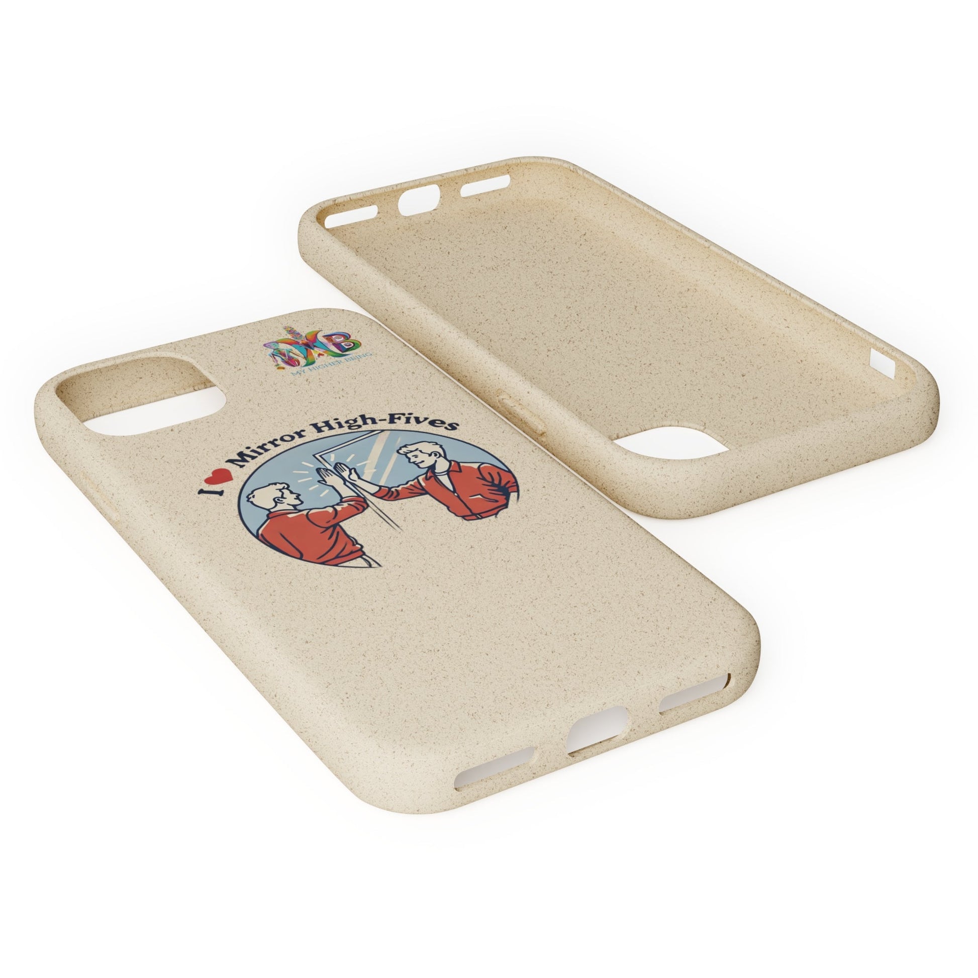 'I Love Mirror High - Fives'_Plastic Free Biodegradable Phone Case (MHB Edition) - My Higher Being