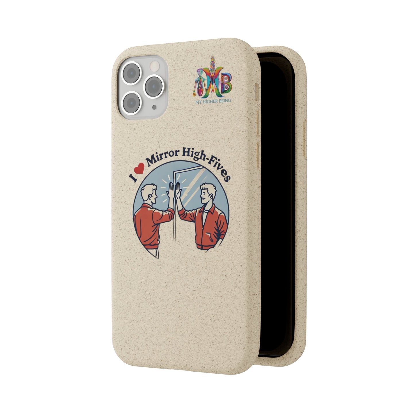 'I Love Mirror High - Fives'_Plastic Free Biodegradable Phone Case (MHB Edition) - My Higher Being