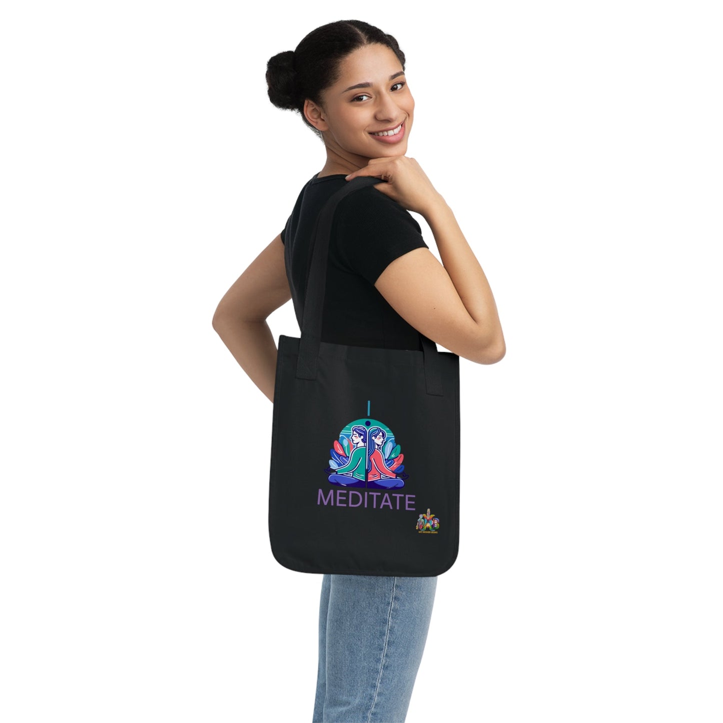 'I Meditate'_100% Organic Cotton Canvas Tote Bag - My Higher Being