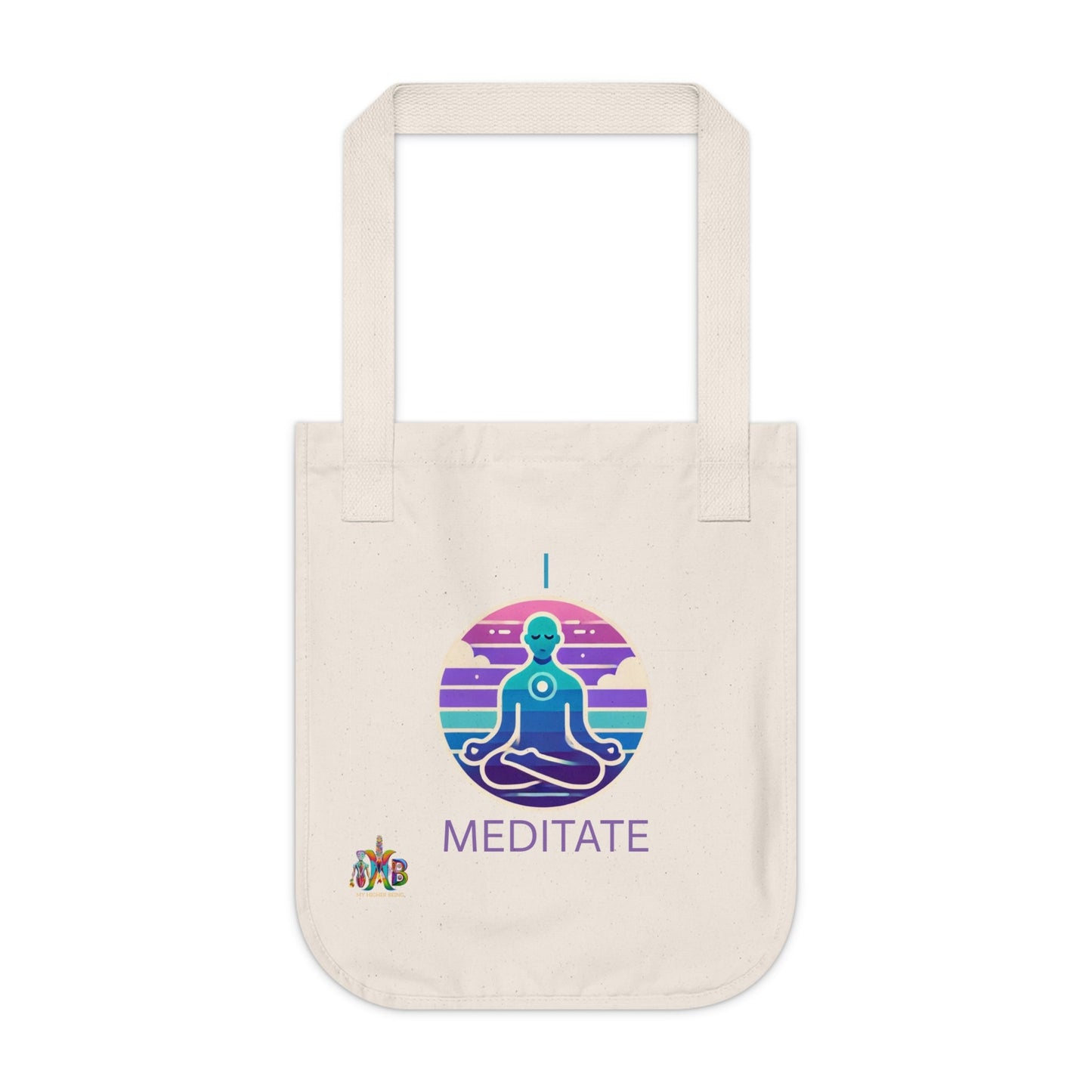 'I Meditate'_100% Organic Cotton Canvas Tote Bag - My Higher Being