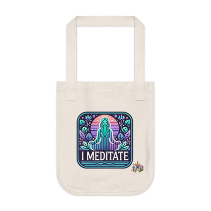 'I Meditate'_100% Organic Cotton Canvas Tote Bag - My Higher Being