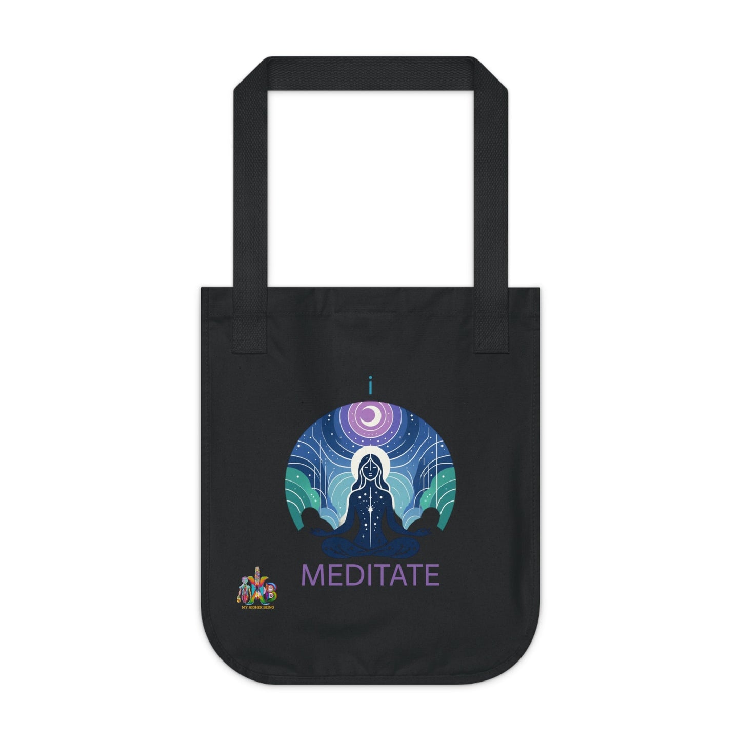 'I Meditate'_100% Organic Cotton Canvas Tote Bag - My Higher Being