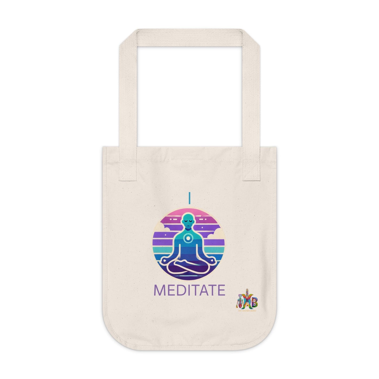 'I Meditate'_100% Organic Cotton Canvas Tote Bag - My Higher Being