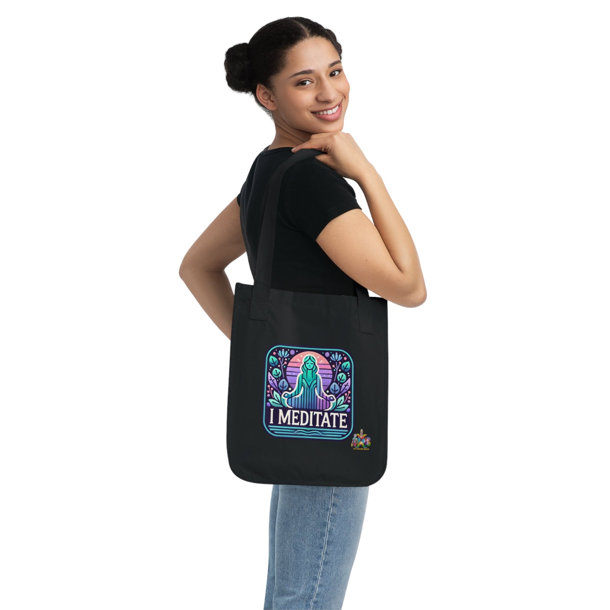 'I Meditate'_100% Organic Cotton Canvas Tote Bag - My Higher Being