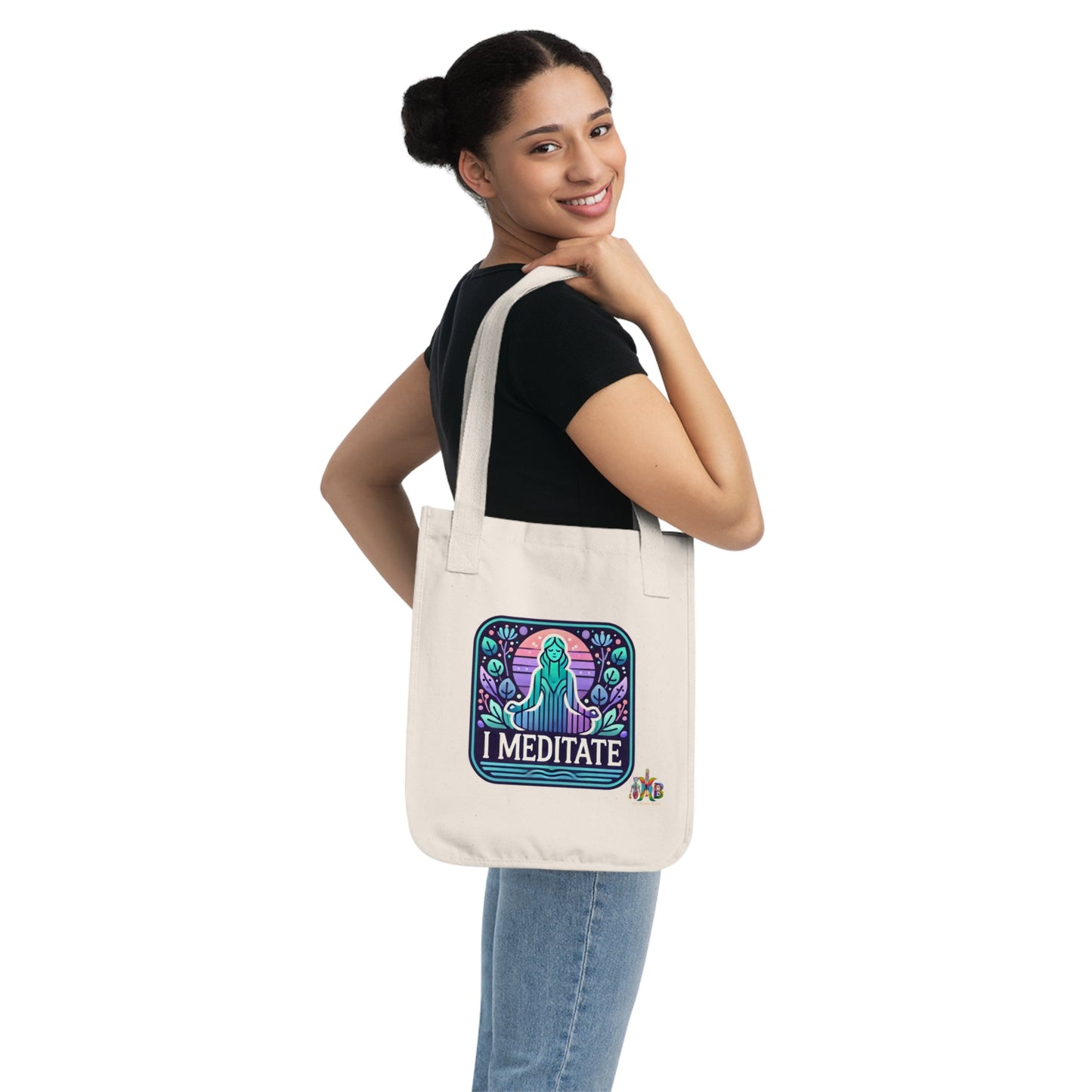 'I Meditate'_100% Organic Cotton Canvas Tote Bag - My Higher Being