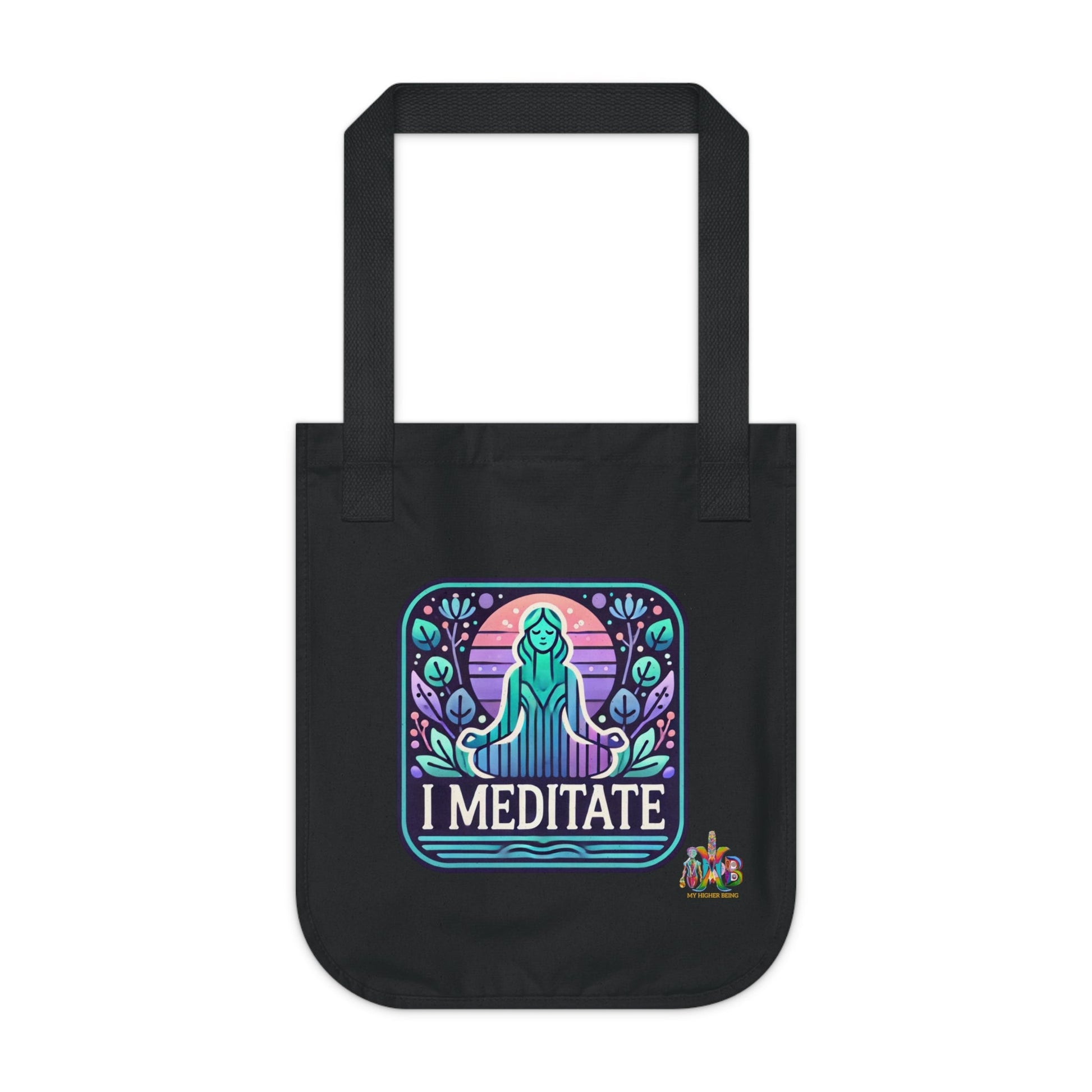 'I Meditate'_100% Organic Cotton Canvas Tote Bag - My Higher Being