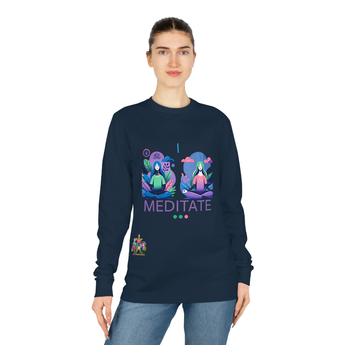 'I Meditate'_100% Organic Cotton Long Sleeve Tee - My Higher Being