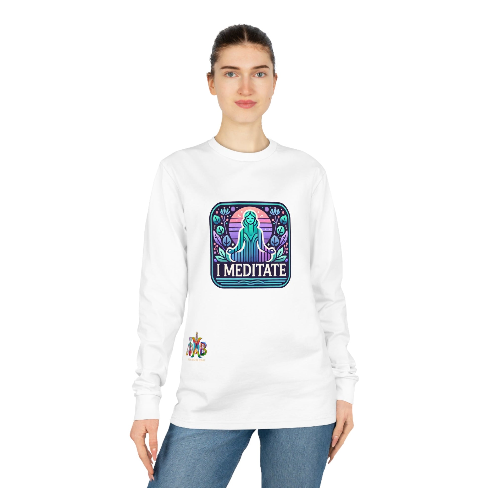 'I Meditate'_100% Organic Cotton Long Sleeve Tee - My Higher Being