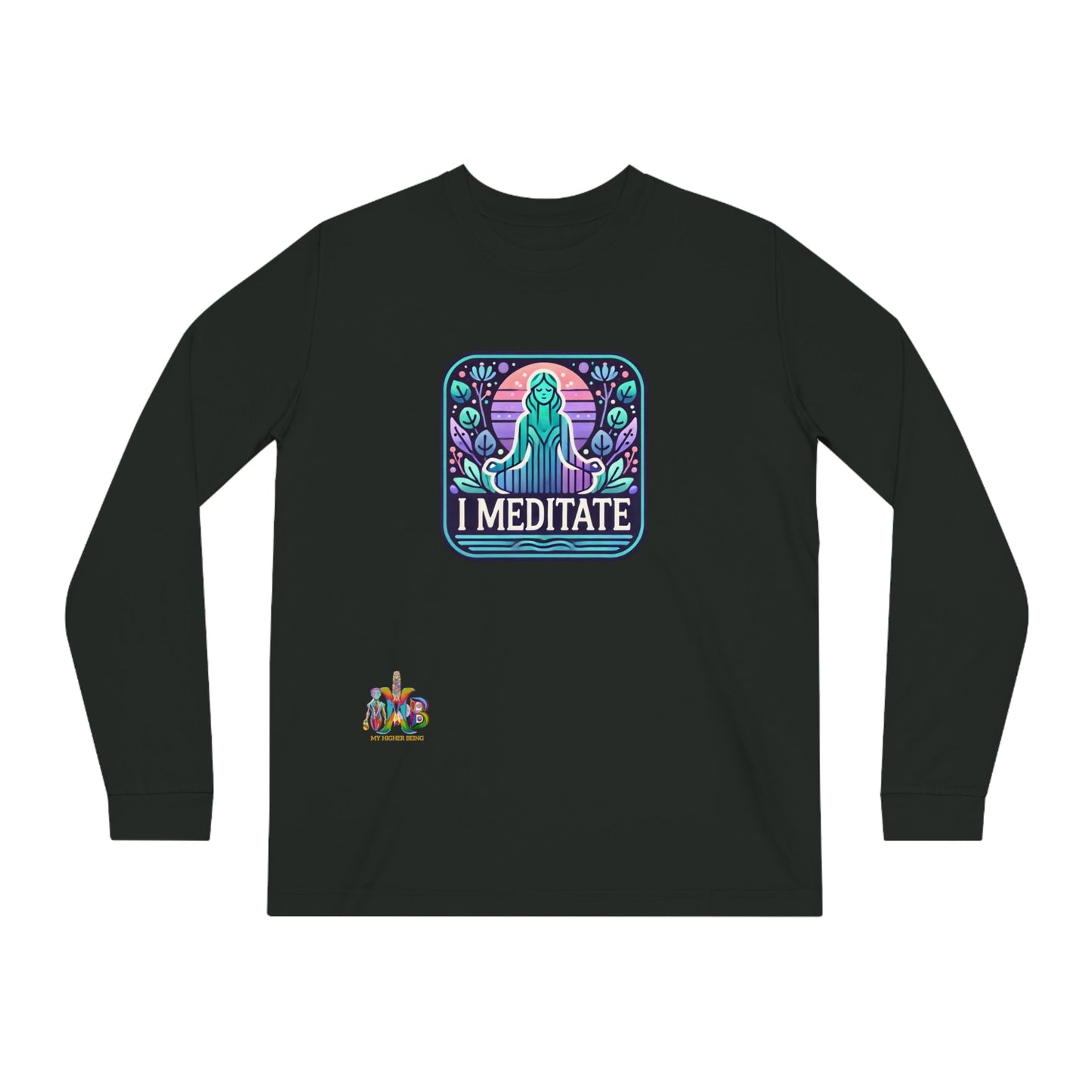 'I Meditate'_100% Organic Cotton Long Sleeve Tee - My Higher Being