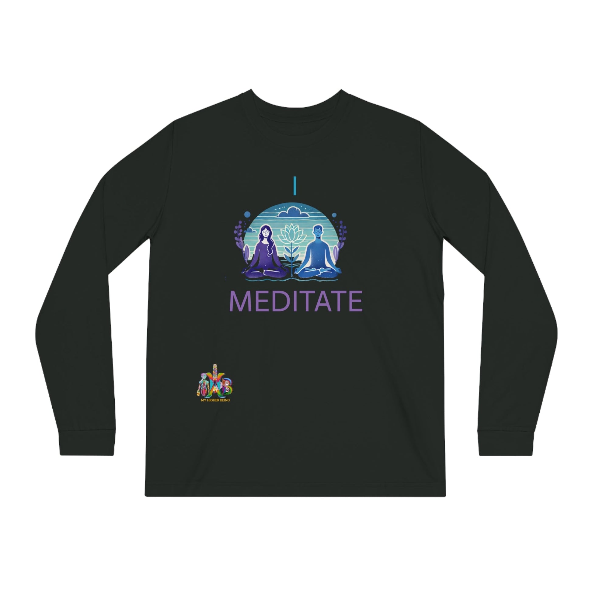 'I Meditate'_100% Organic Cotton Long Sleeve Tee - My Higher Being