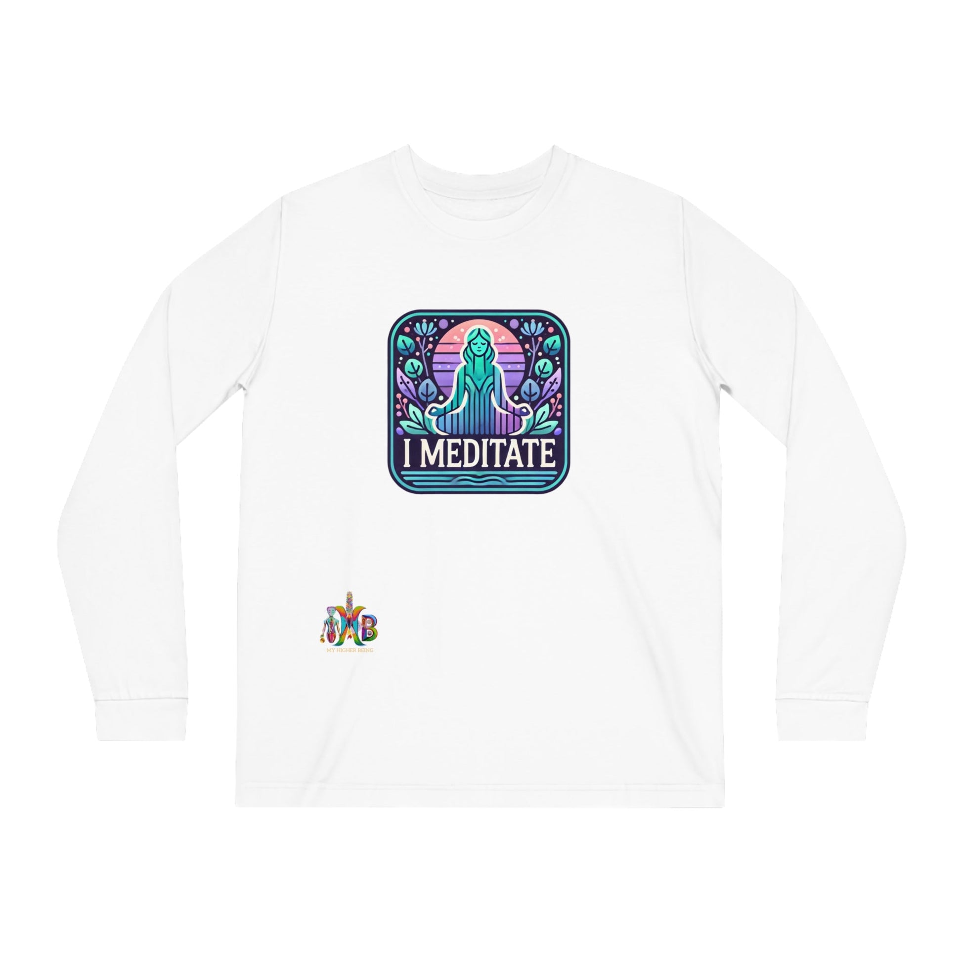 'I Meditate'_100% Organic Cotton Long Sleeve Tee - My Higher Being