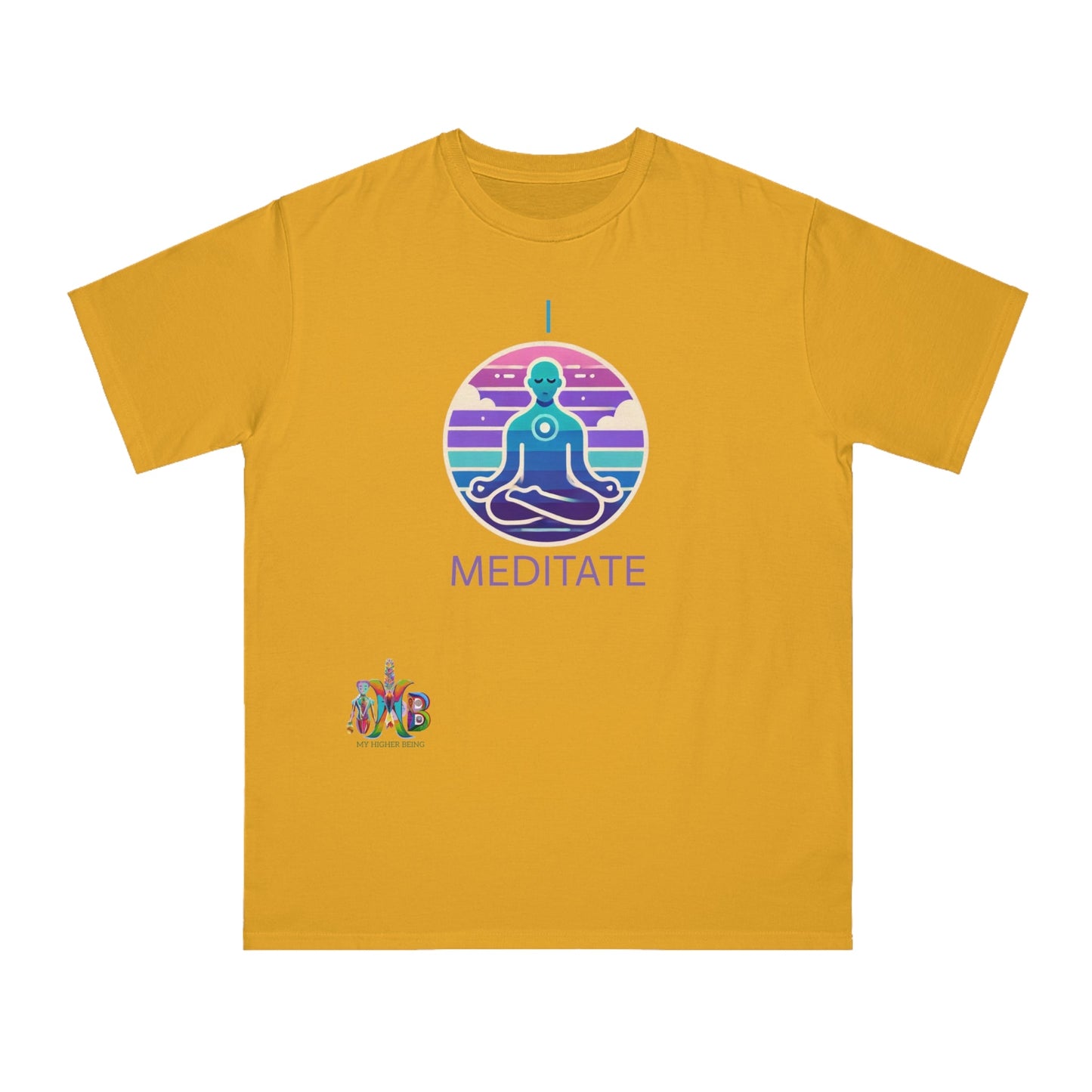 'I Meditate'_100% Organic Cotton T-Shirt - My Higher Being