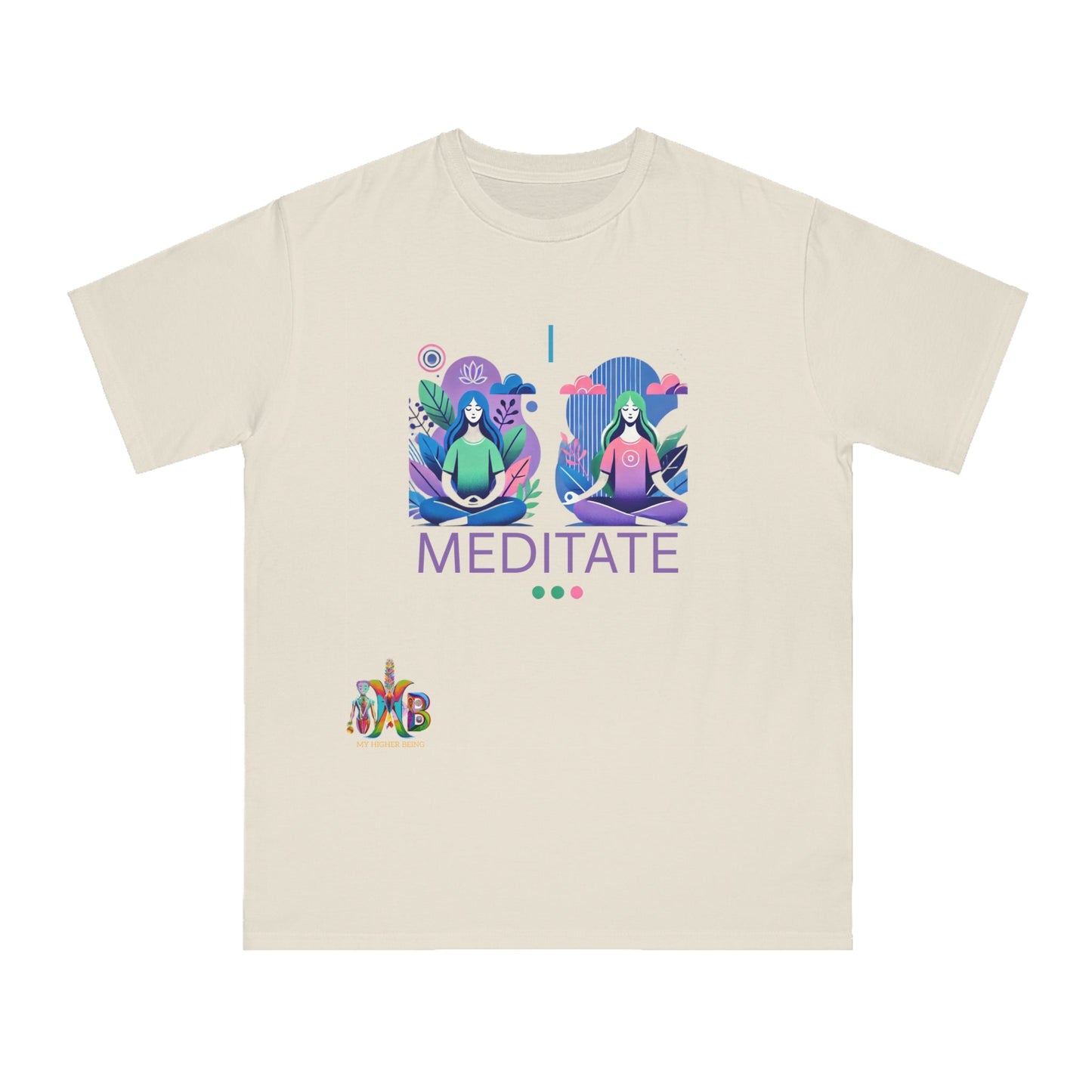 'I Meditate'_100% Organic Cotton T-Shirt - My Higher Being