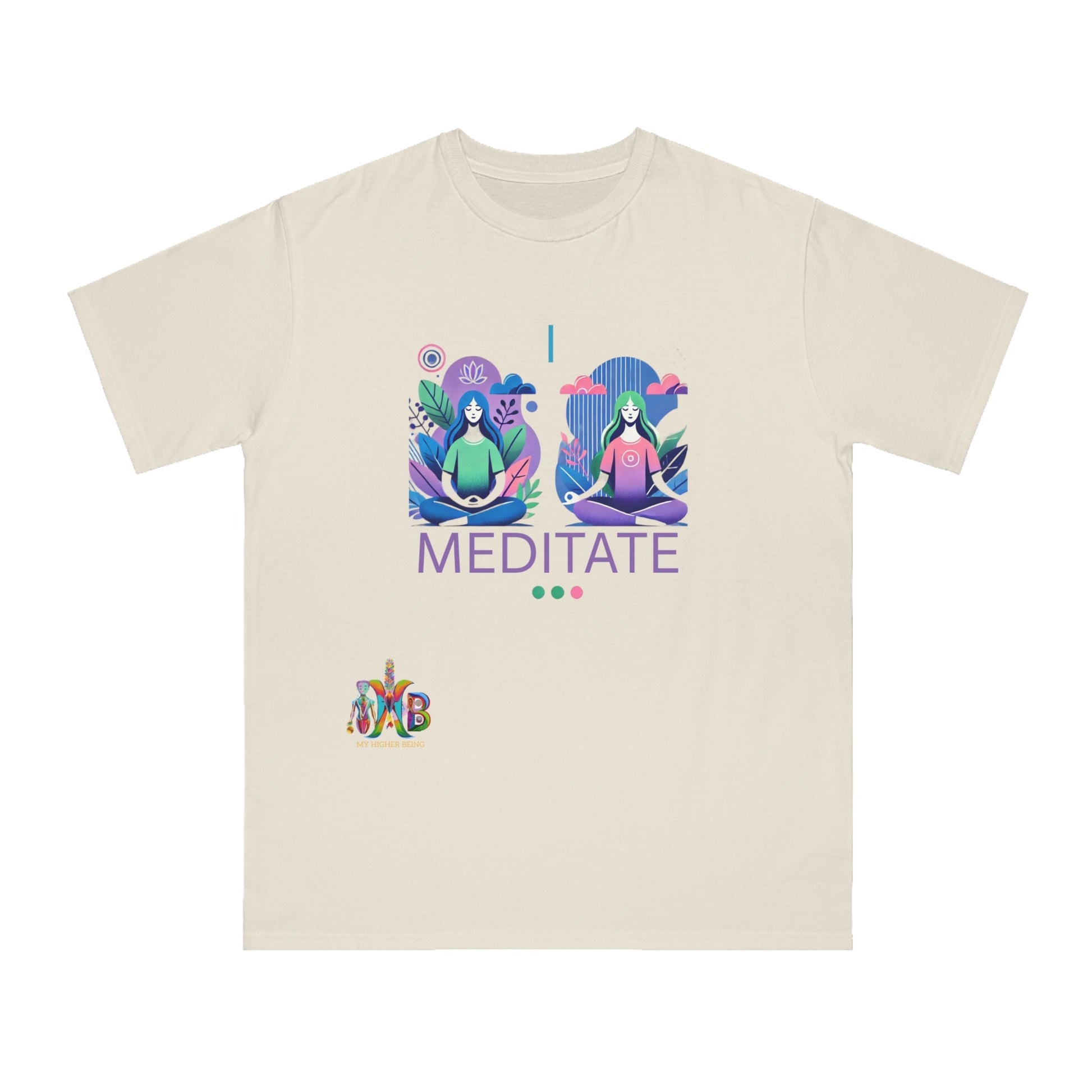 'I Meditate'_100% Organic Cotton T-Shirt - My Higher Being