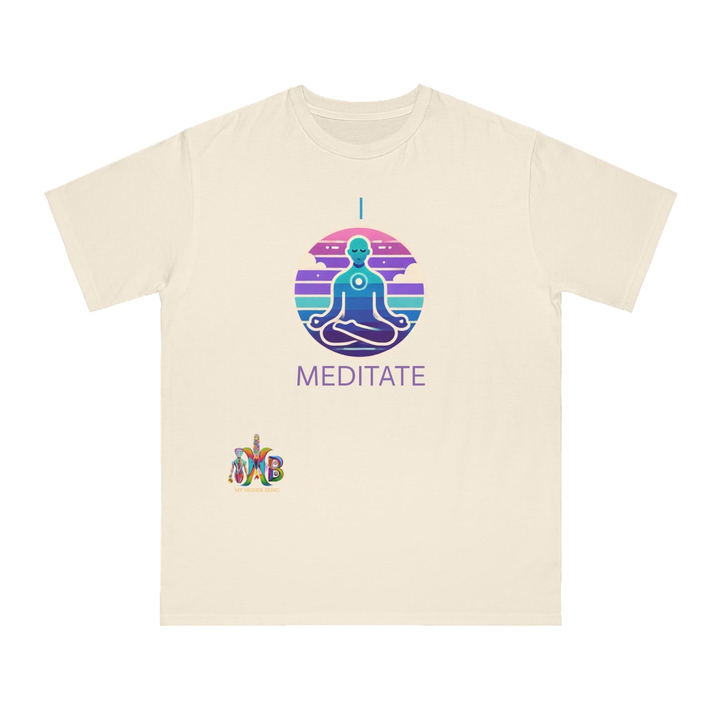 'I Meditate'_100% Organic Cotton T-Shirt - My Higher Being