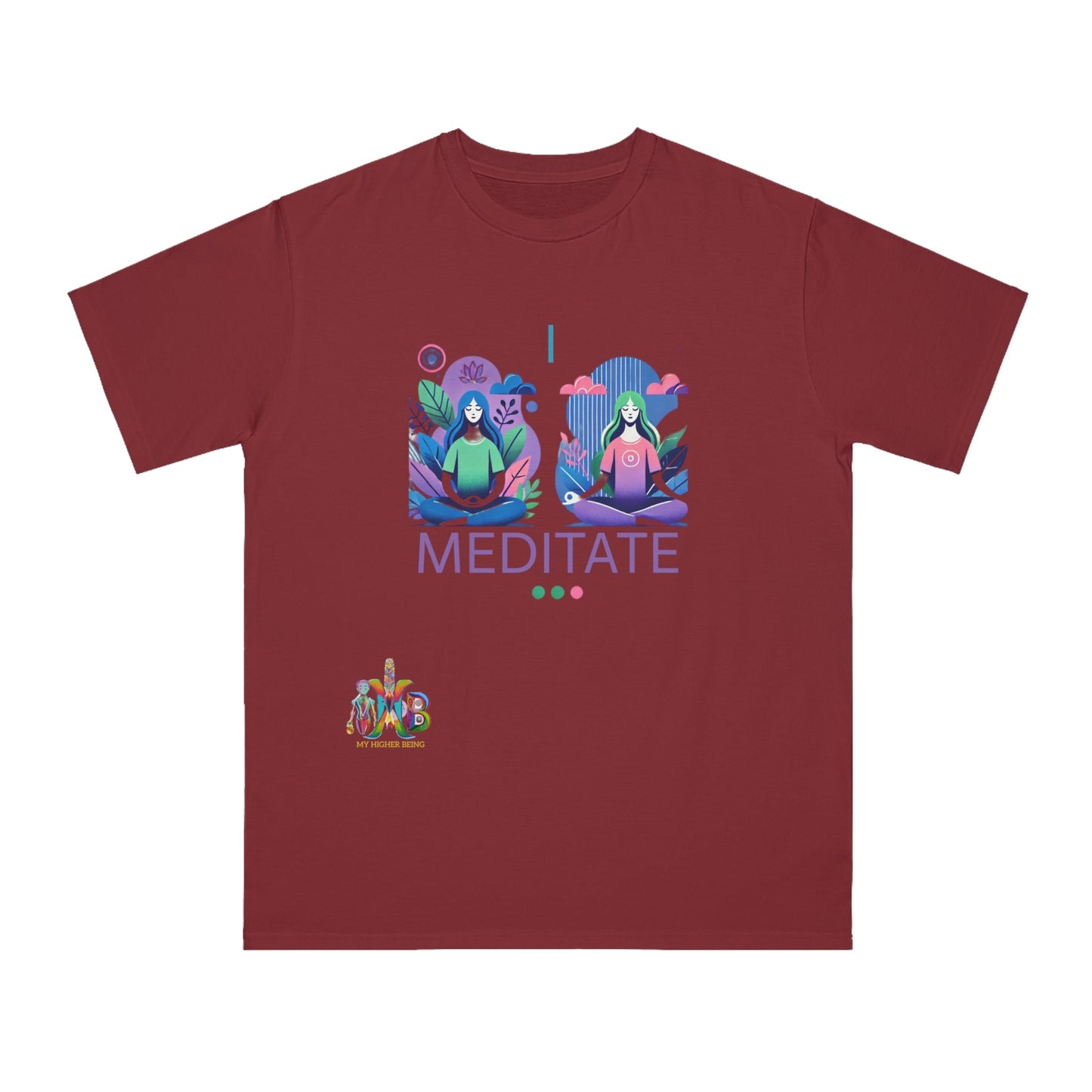 'I Meditate'_100% Organic Cotton T-Shirt - My Higher Being