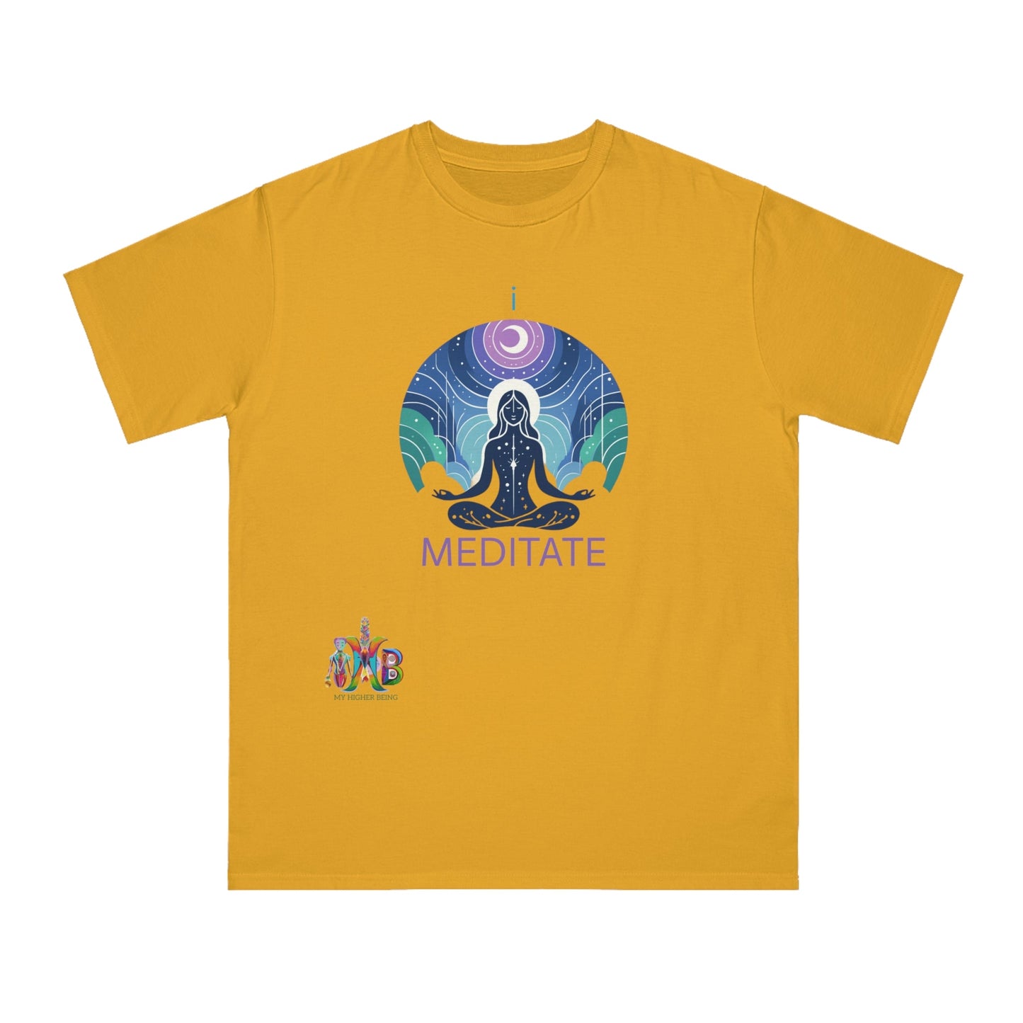 'I Meditate'_100% Organic Cotton T-Shirt - My Higher Being