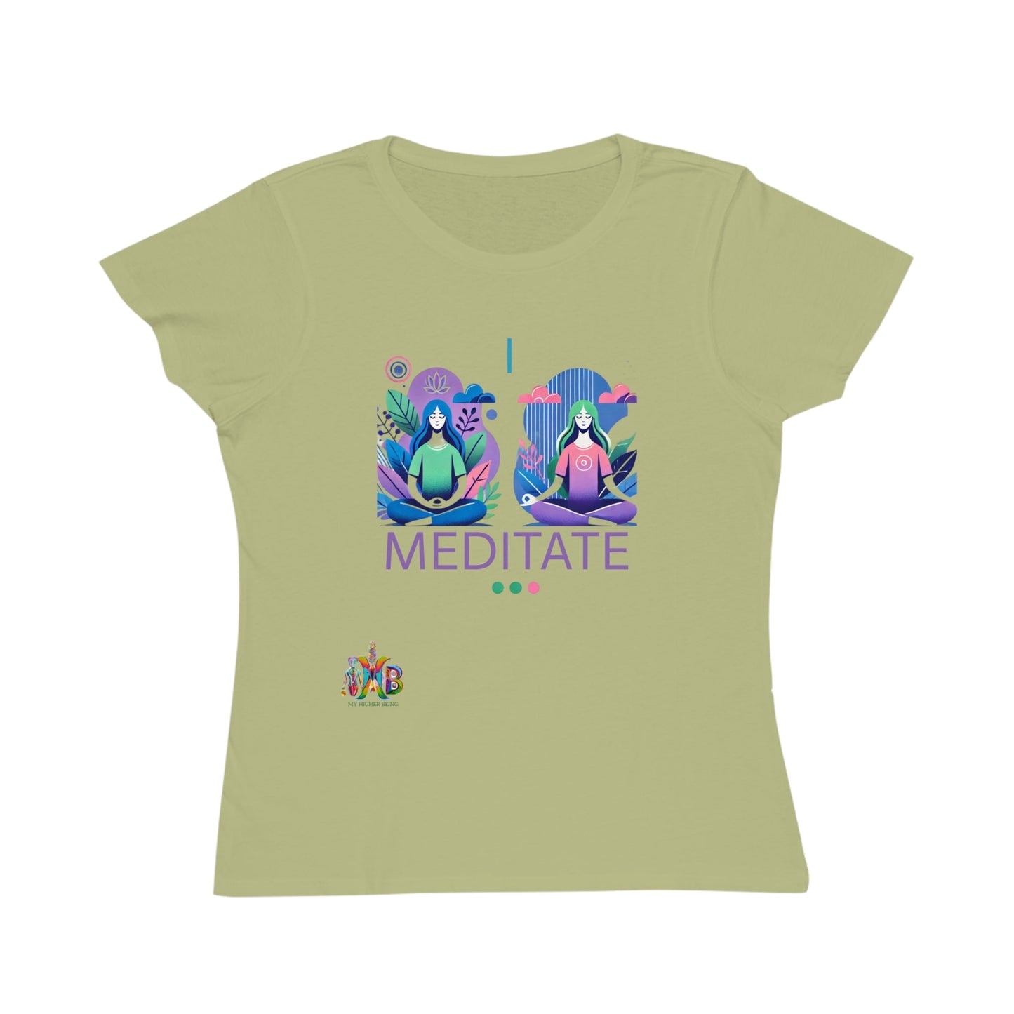 'I Meditate'_100% Organic Women's Classic T-Shirt - My Higher Being