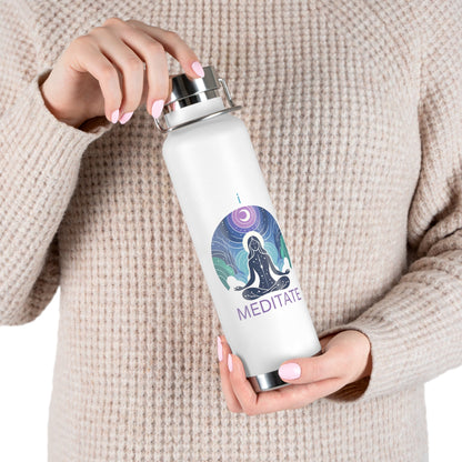 'I Meditate'_Copper Vacuum Insulated Bottle, 22oz - My Higher Being