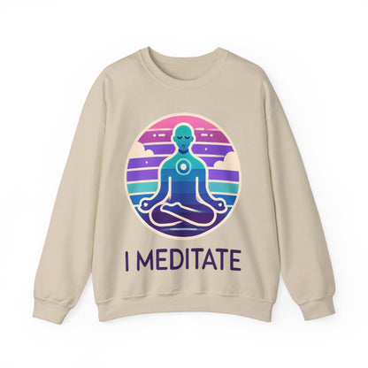 I Meditate Man's Sweatshirt - My Higher Being