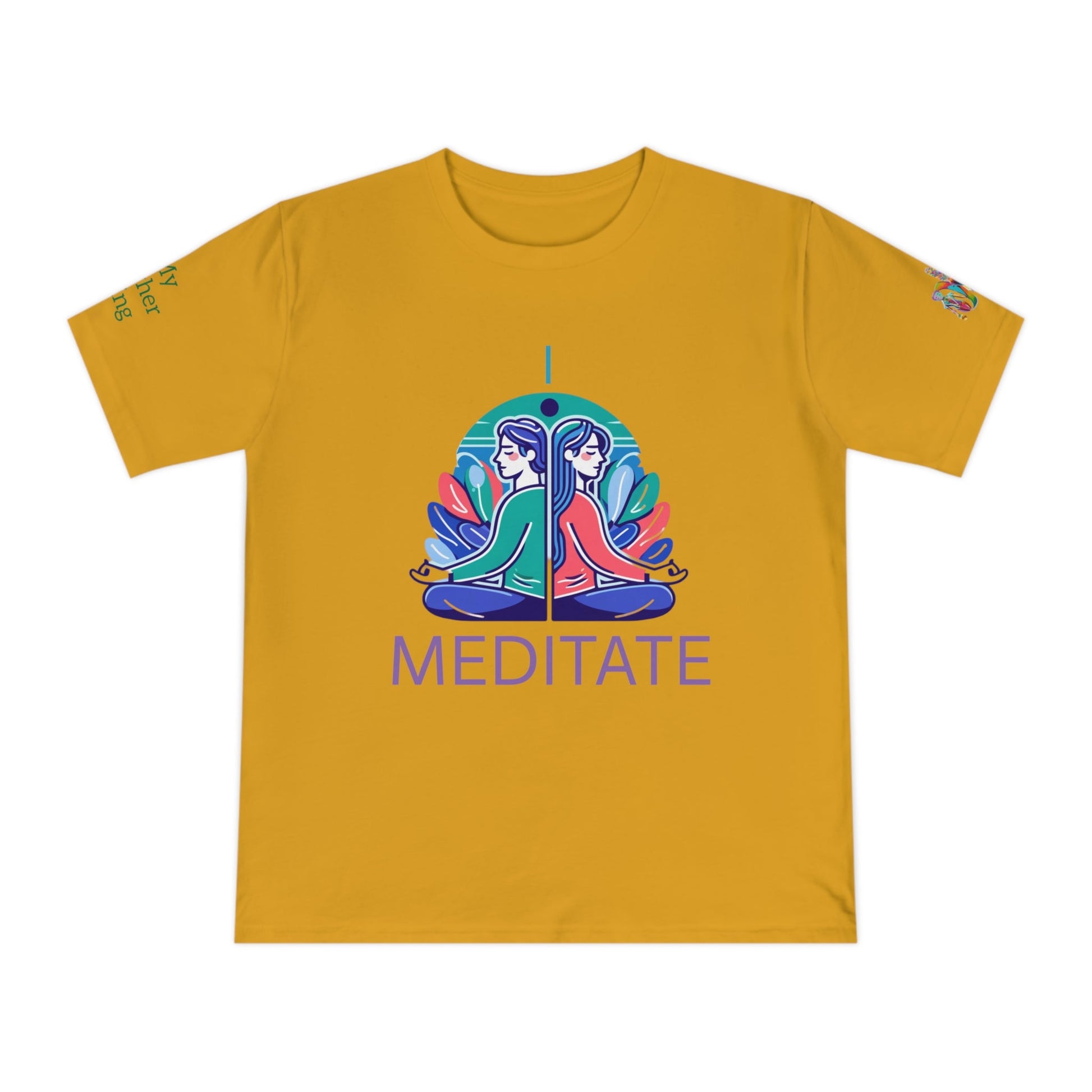 'I Meditate' (MHB EDITION)_100% Organic Cotton T-Shirt - My Higher Being