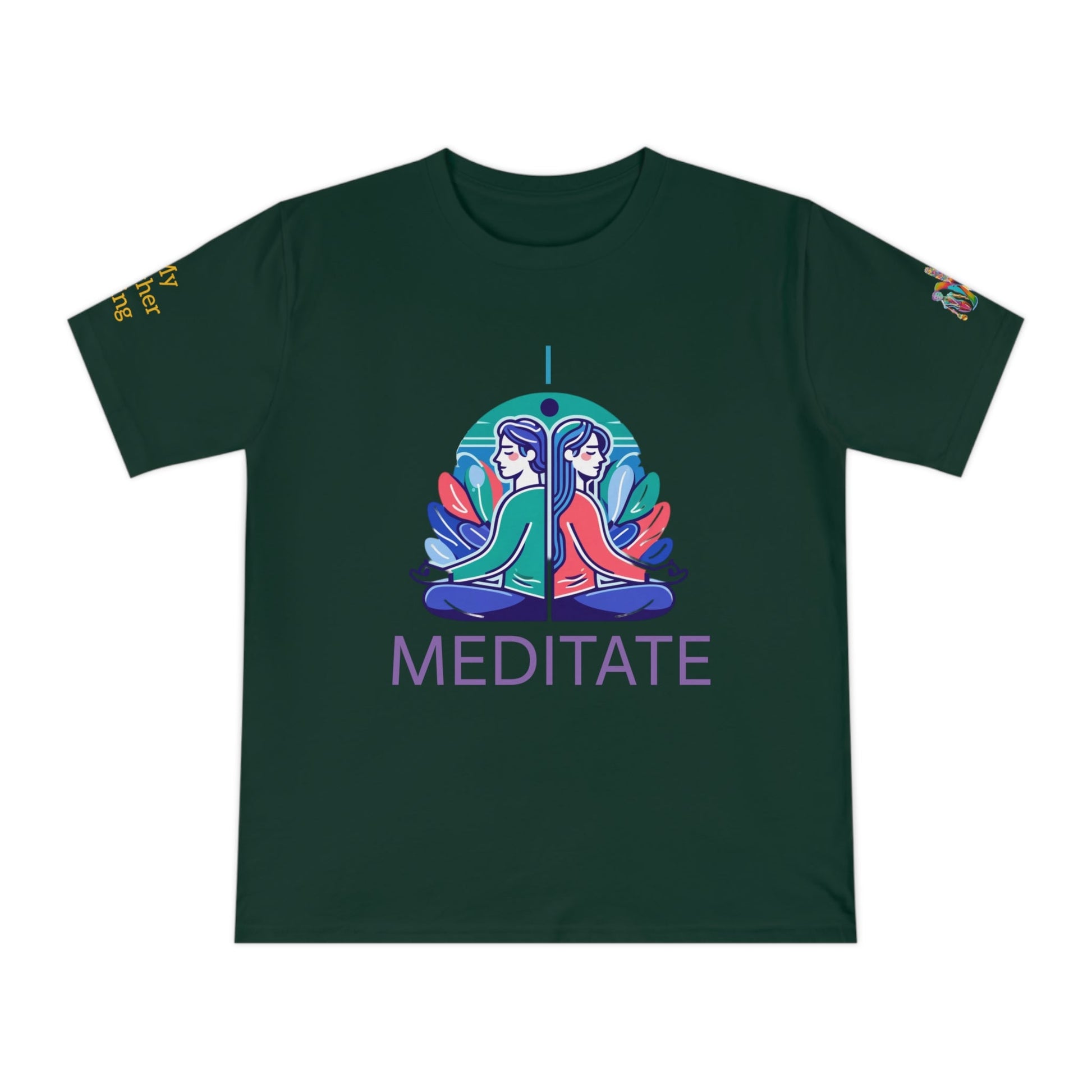 'I Meditate' (MHB EDITION)_100% Organic Cotton T-Shirt - My Higher Being