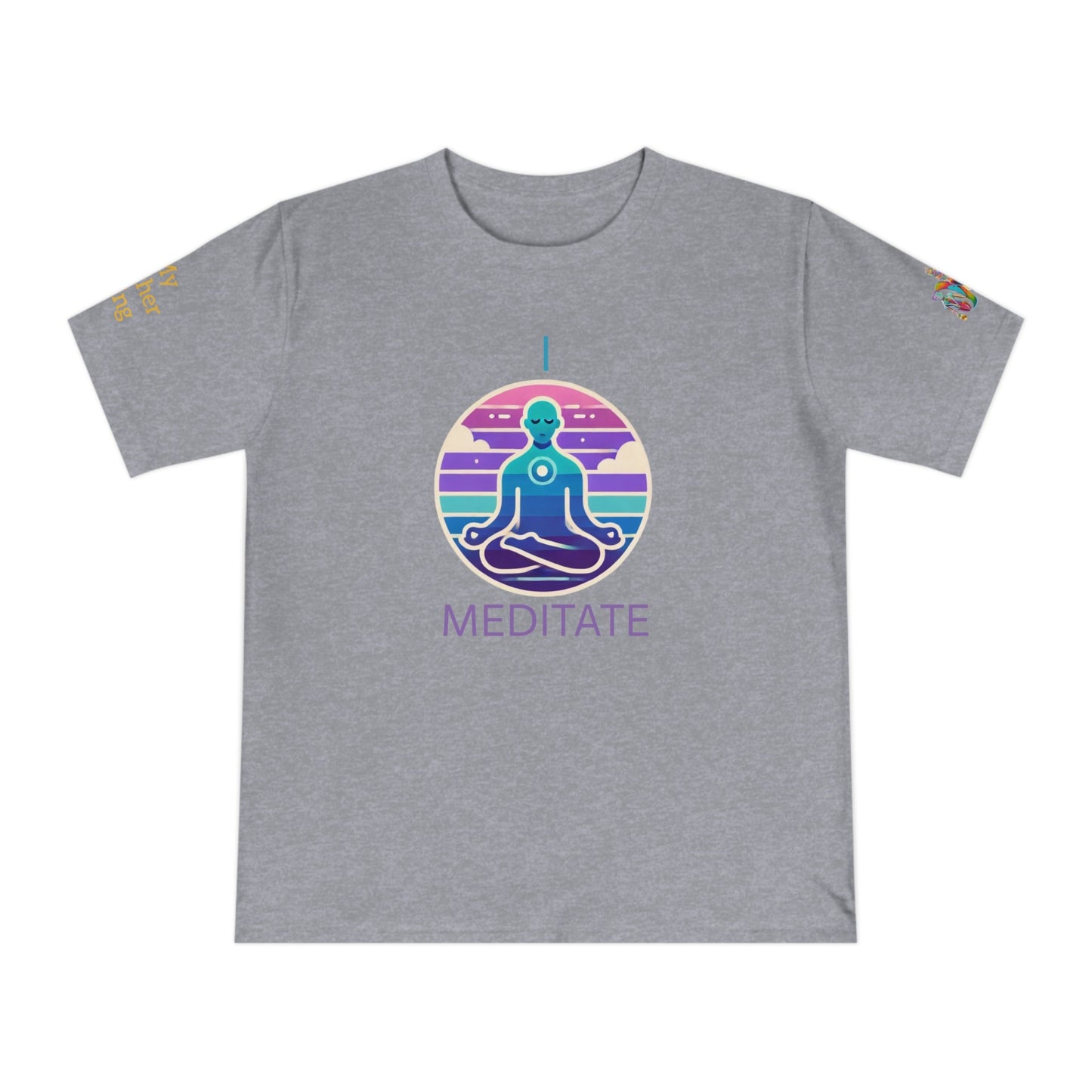 'I Meditate' (MHB EDITION)_100% Organic Cotton T-Shirt - My Higher Being