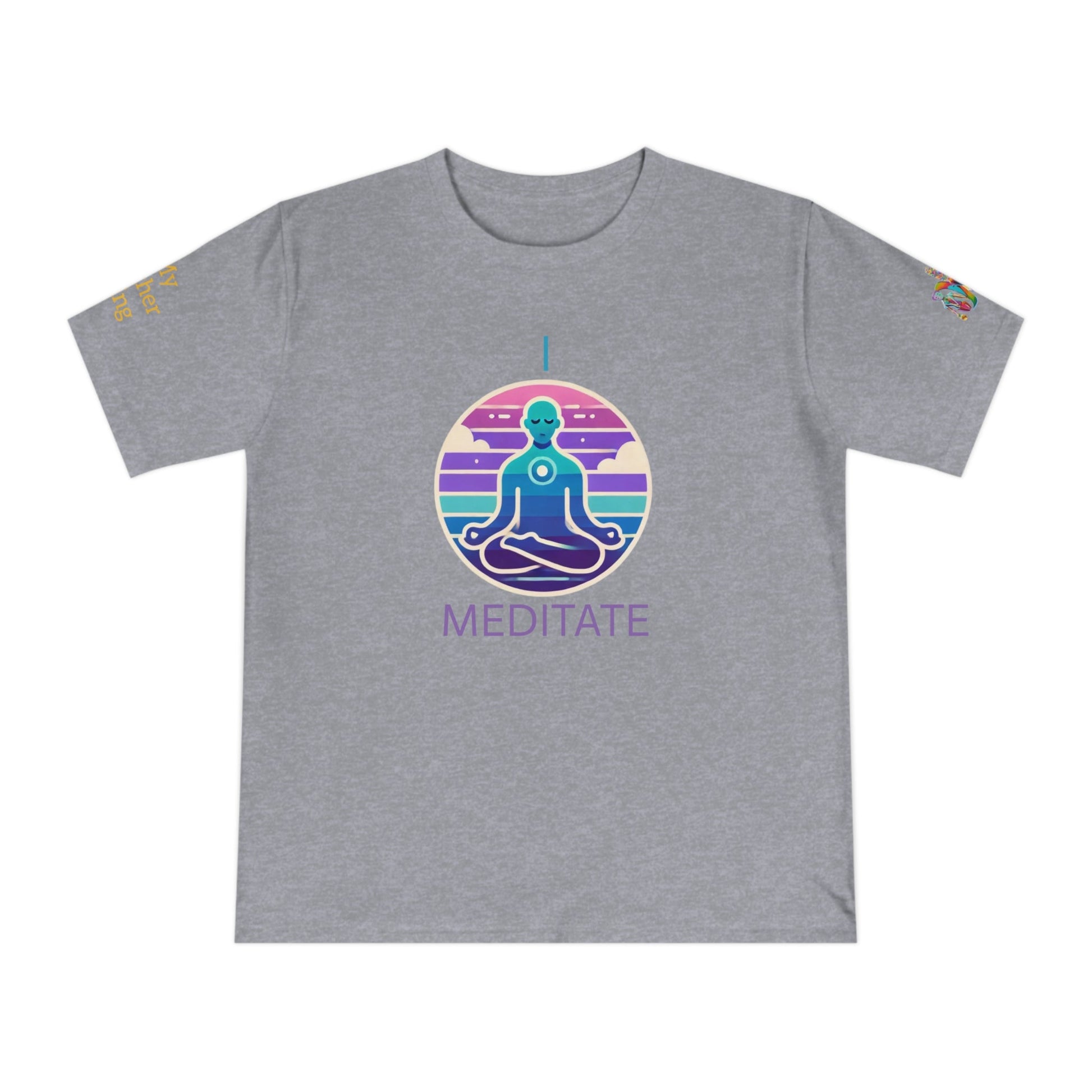 'I Meditate' (MHB EDITION)_100% Organic Cotton T-Shirt - My Higher Being