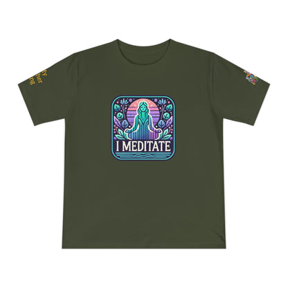 'I Meditate' (MHB EDITION)_100% Organic Cotton T-Shirt - My Higher Being