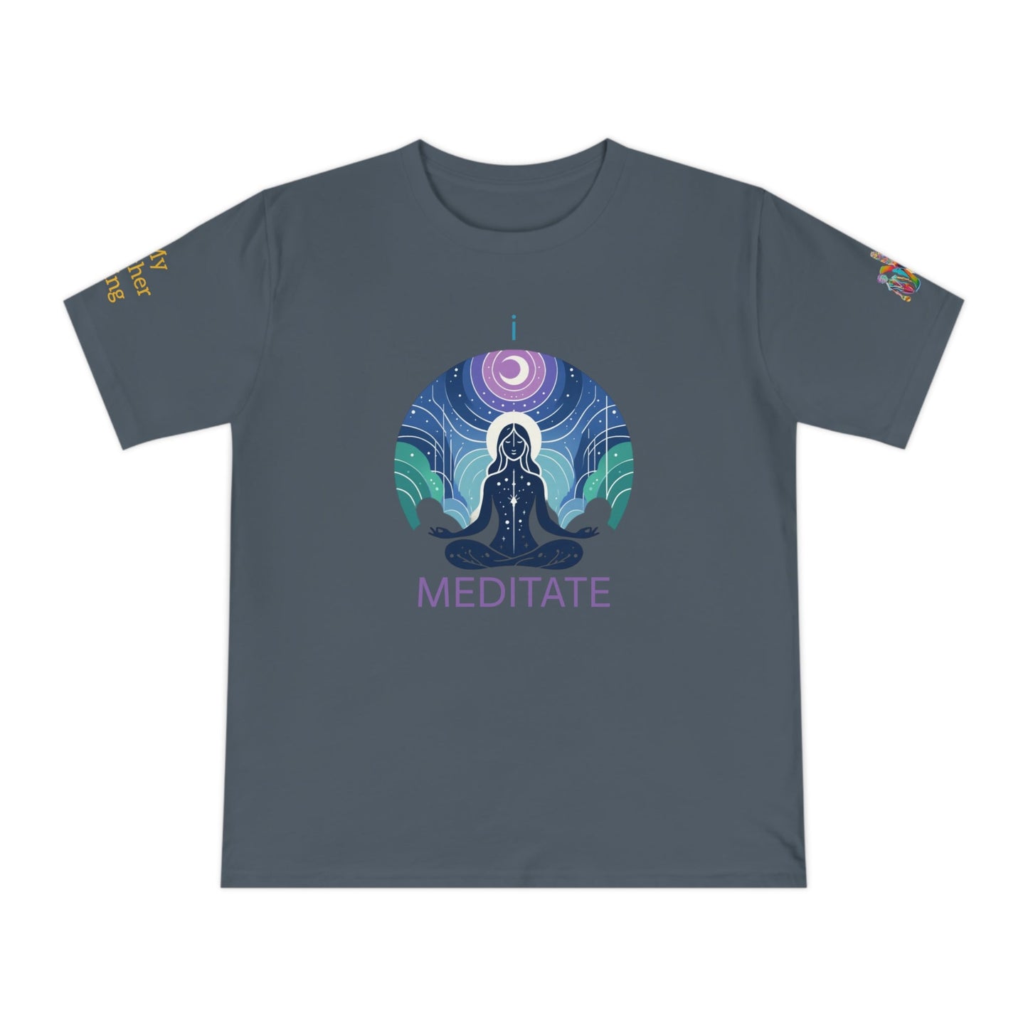 'I Meditate' (MHB EDITION)_100% Organic Cotton T-Shirt - My Higher Being