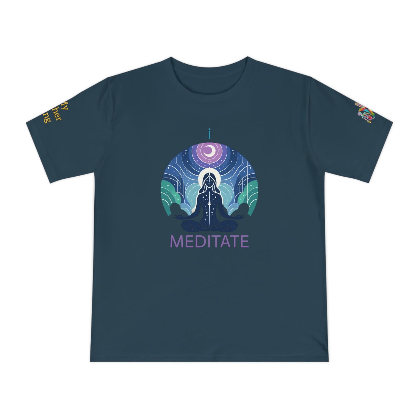 'I Meditate' (MHB EDITION)_100% Organic Cotton T-Shirt - My Higher Being