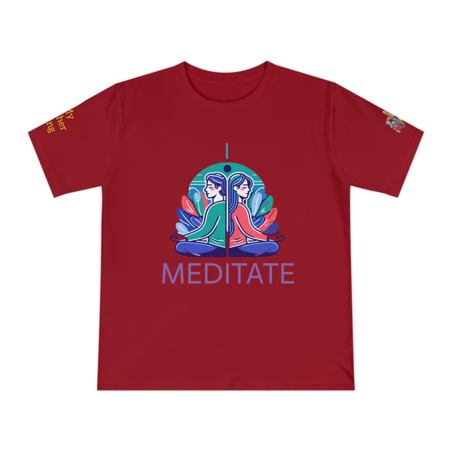 'I Meditate' (MHB EDITION)_100% Organic Cotton T-Shirt - My Higher Being