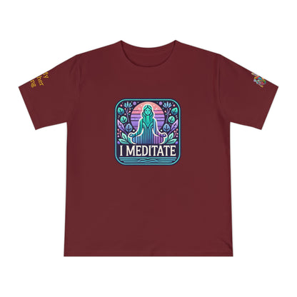 'I Meditate' (MHB EDITION)_100% Organic Cotton T-Shirt - My Higher Being