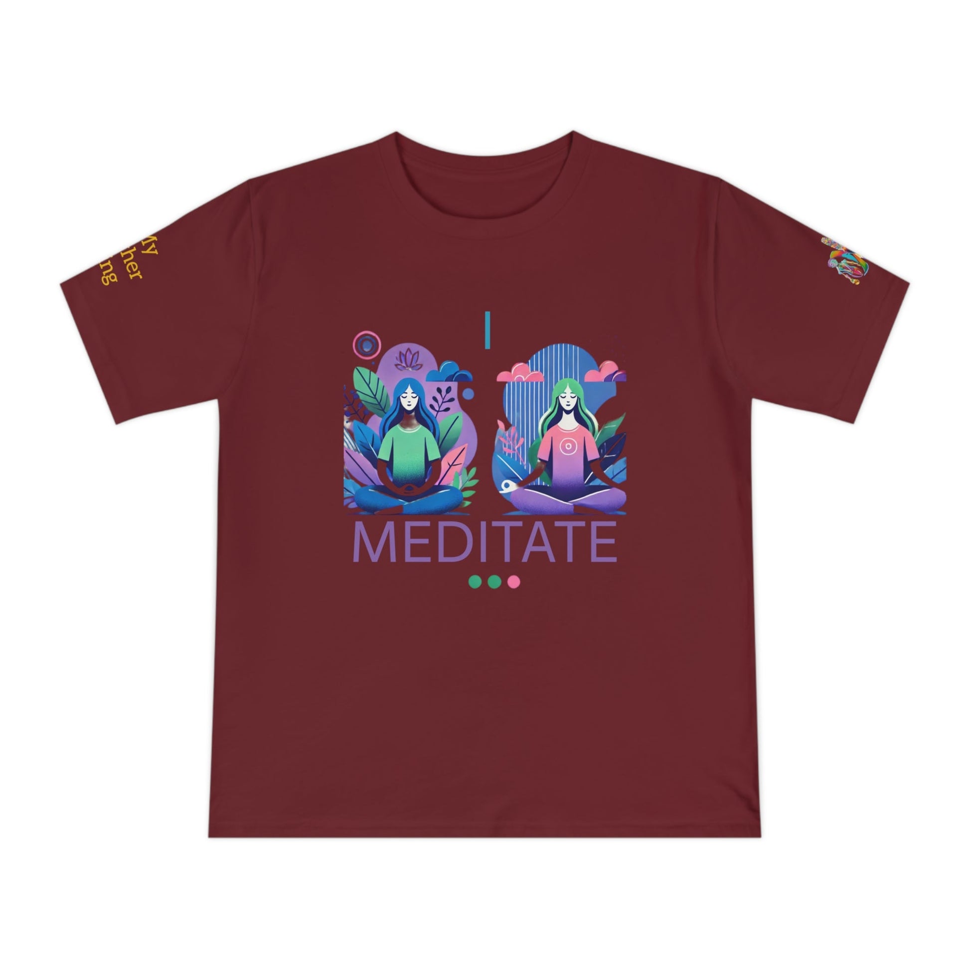 'I Meditate' (MHB EDITION)_100% Organic Cotton T-Shirt - My Higher Being