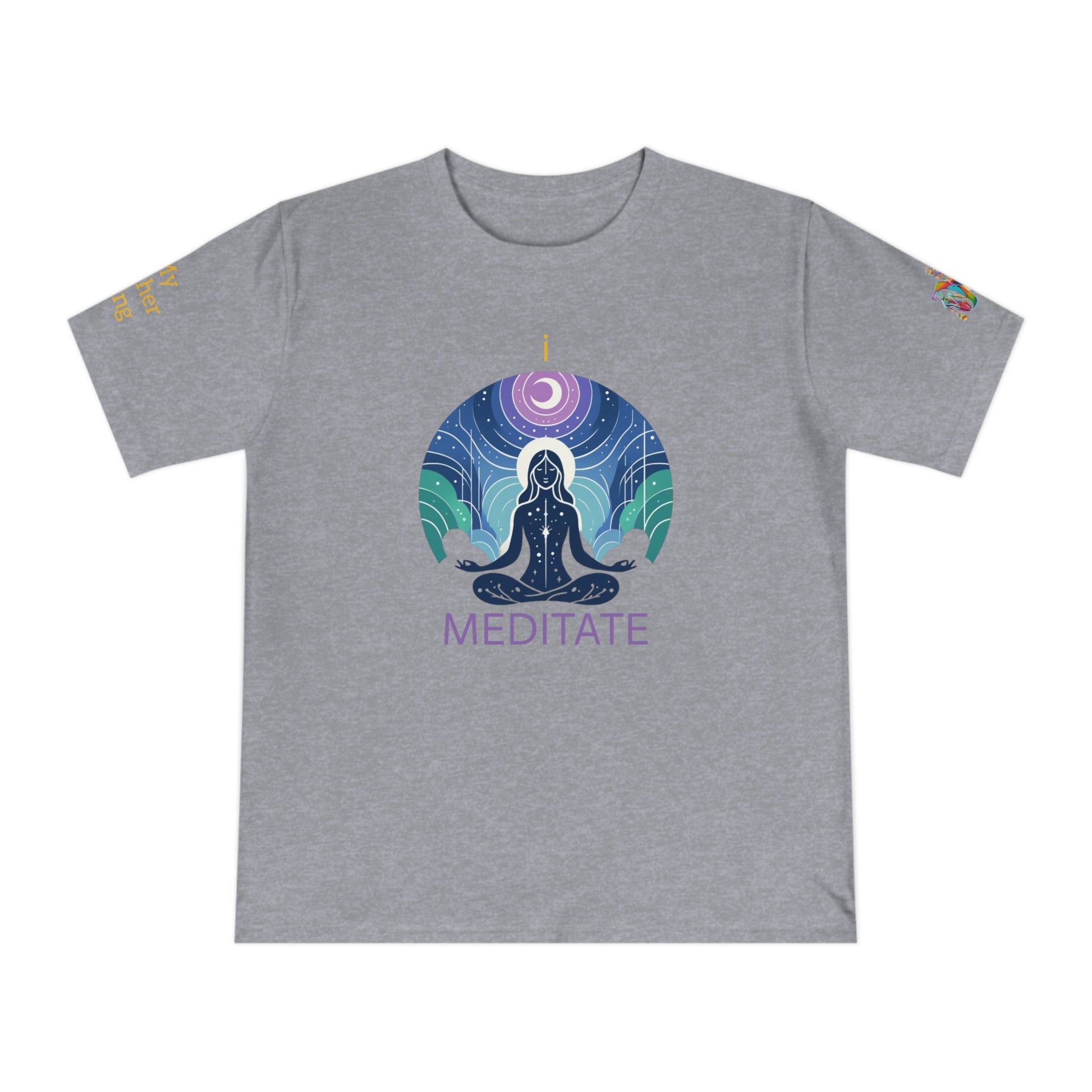 'I Meditate' (MHB EDITION)_100% Organic Cotton T-Shirt - My Higher Being