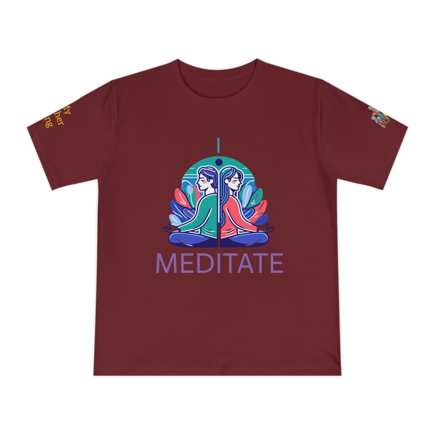 'I Meditate' (MHB EDITION)_100% Organic Cotton T-Shirt - My Higher Being