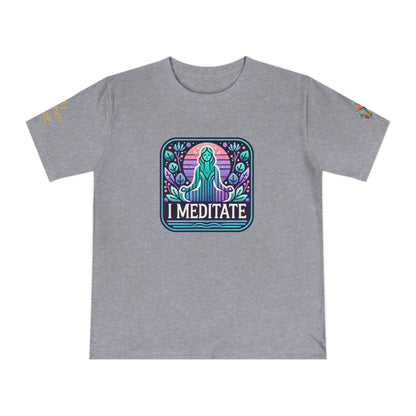 'I Meditate' (MHB EDITION)_100% Organic Cotton T-Shirt - My Higher Being