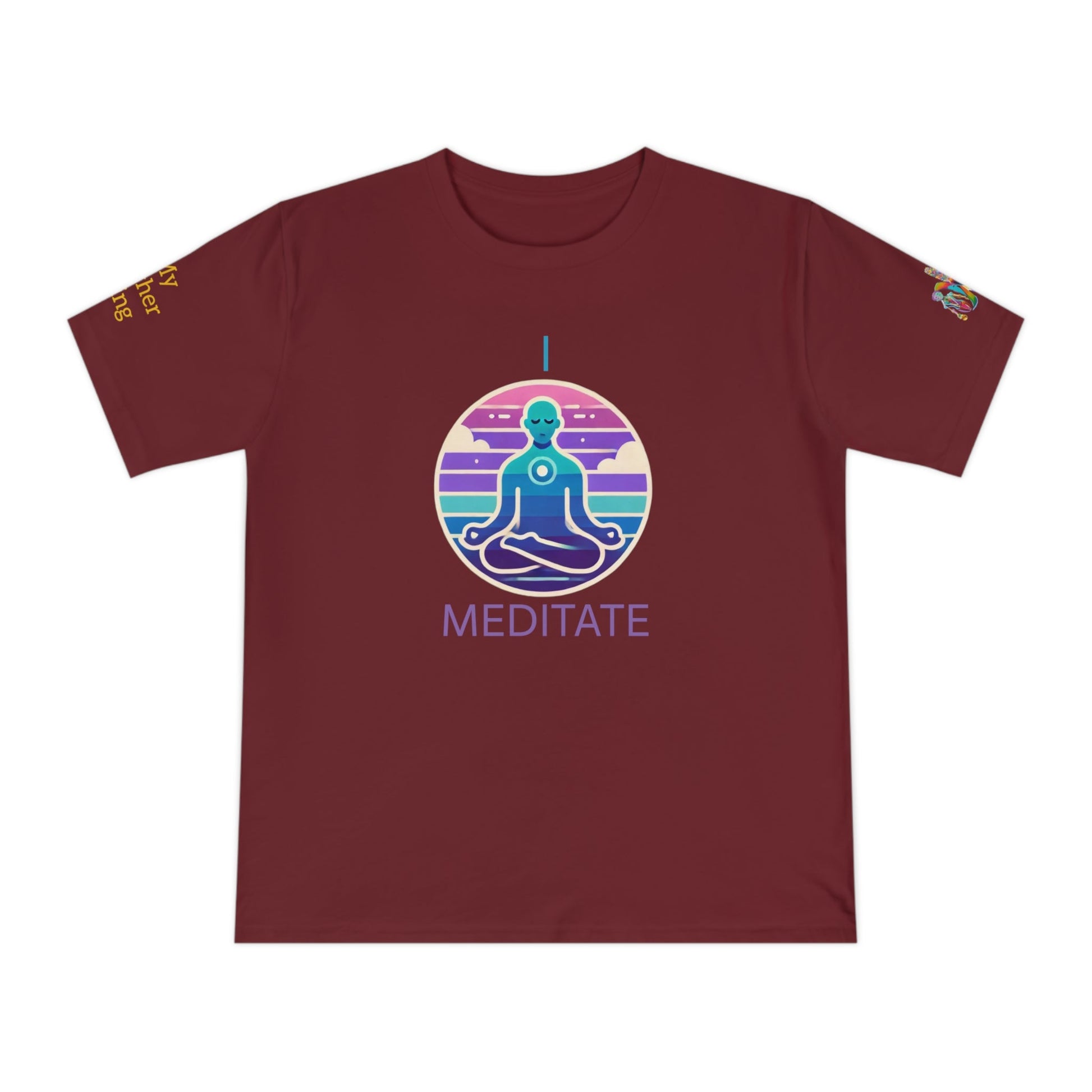 'I Meditate' (MHB EDITION)_100% Organic Cotton T-Shirt - My Higher Being