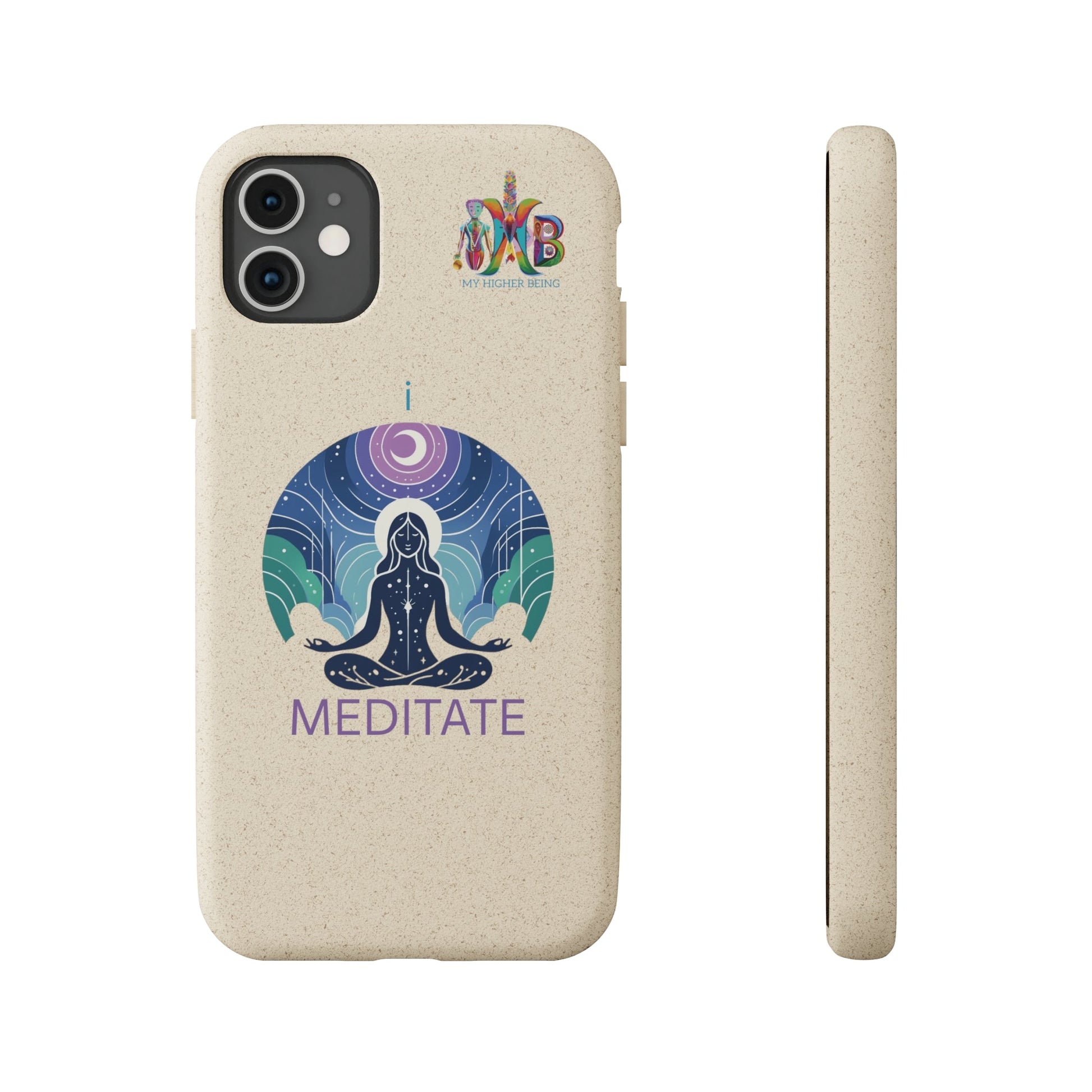 'I Meditate'_Plastic Free Biodegradable Phone Case (MHB Edition) - My Higher Being