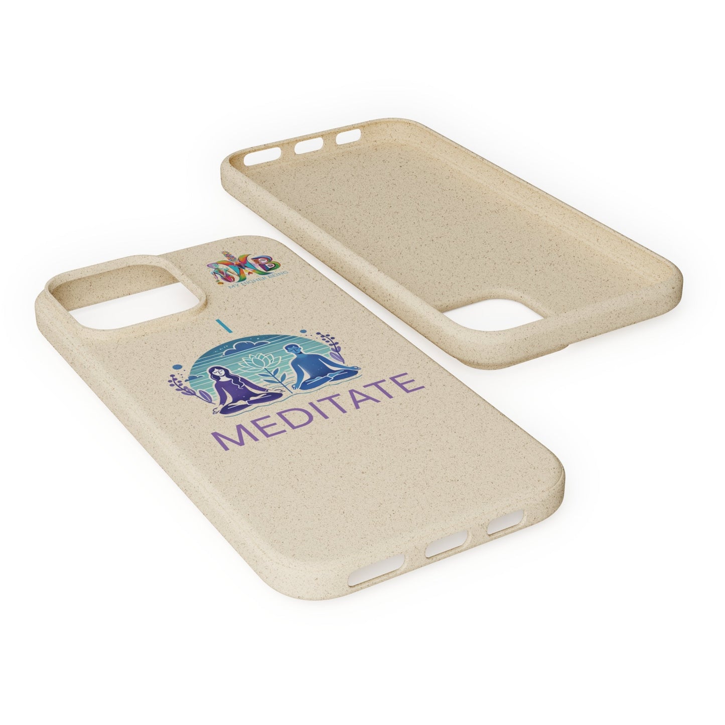 'I Meditate'_Plastic Free Biodegradable Phone Case (MHB Edition) - My Higher Being