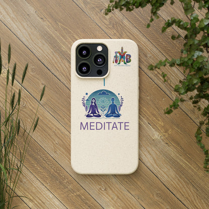 'I Meditate'_Plastic Free Biodegradable Phone Case (MHB Edition) - My Higher Being