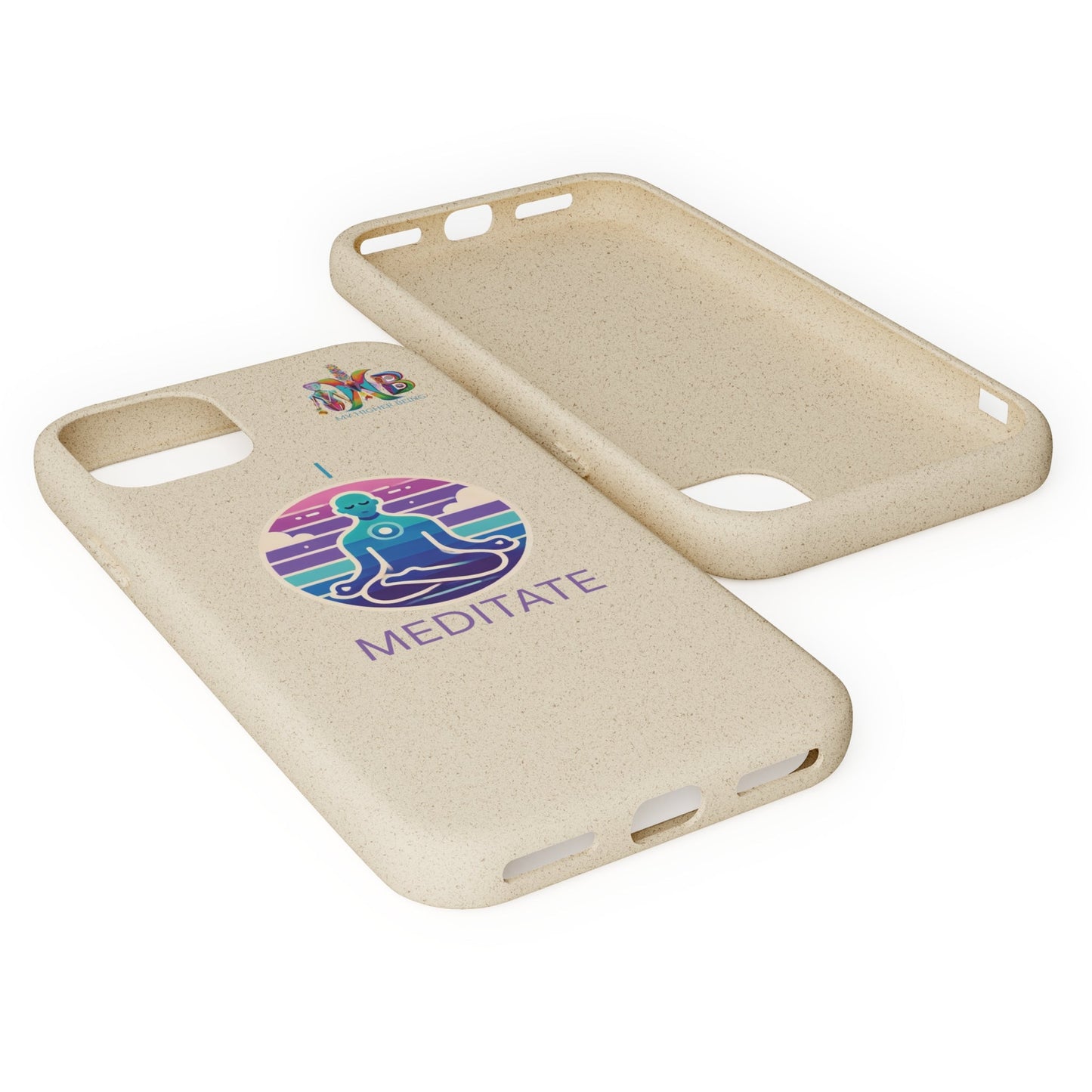 'I Meditate'_Plastic Free Biodegradable Phone Case (MHB Edition) - My Higher Being