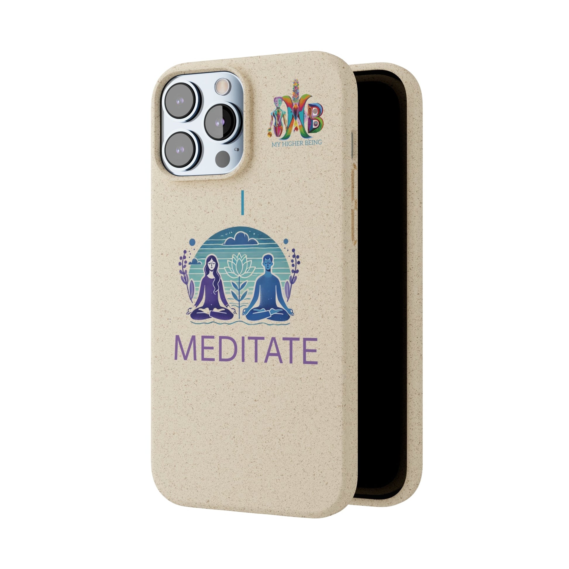 'I Meditate'_Plastic Free Biodegradable Phone Case (MHB Edition) - My Higher Being