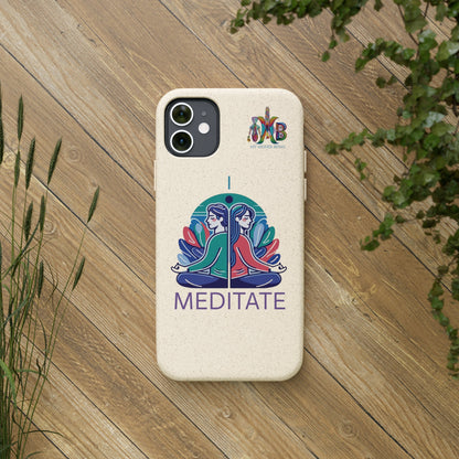 'I Meditate'_Plastic Free Biodegradable Phone Case (MHB Edition) - My Higher Being